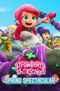 Strawberry Shortcake’s Spring Spectacular